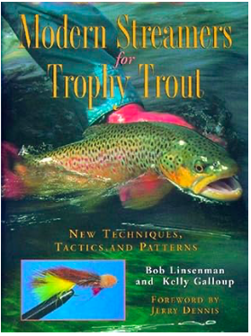 Modern Streamers for Trophy Trout: New Techniques, Tactics, and ...